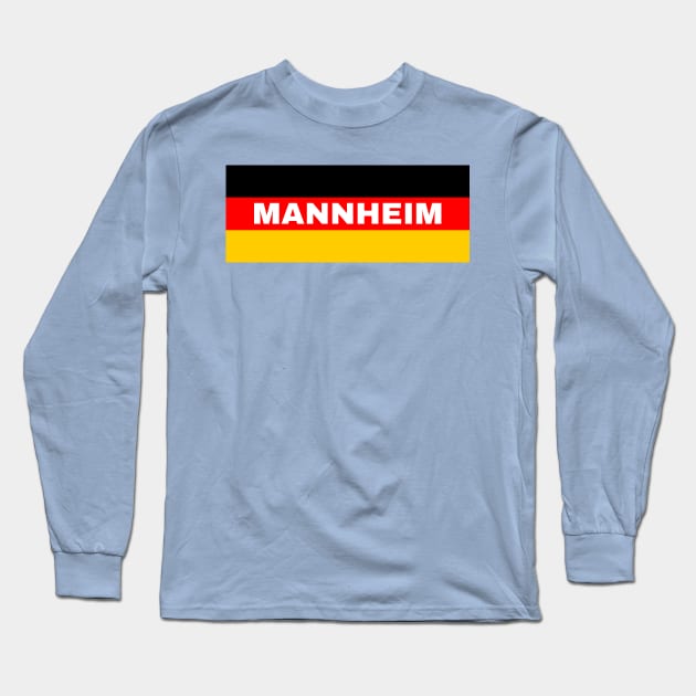 Mannheim City in German Flag Long Sleeve T-Shirt by aybe7elf